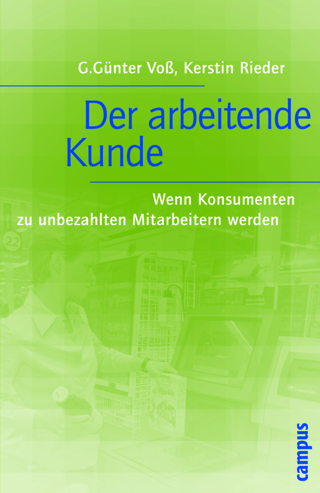 Cover: 9783593378909 | Der arbeitende Kunde | G. Günter Voß (u. a.) | Taschenbuch | Deutsch