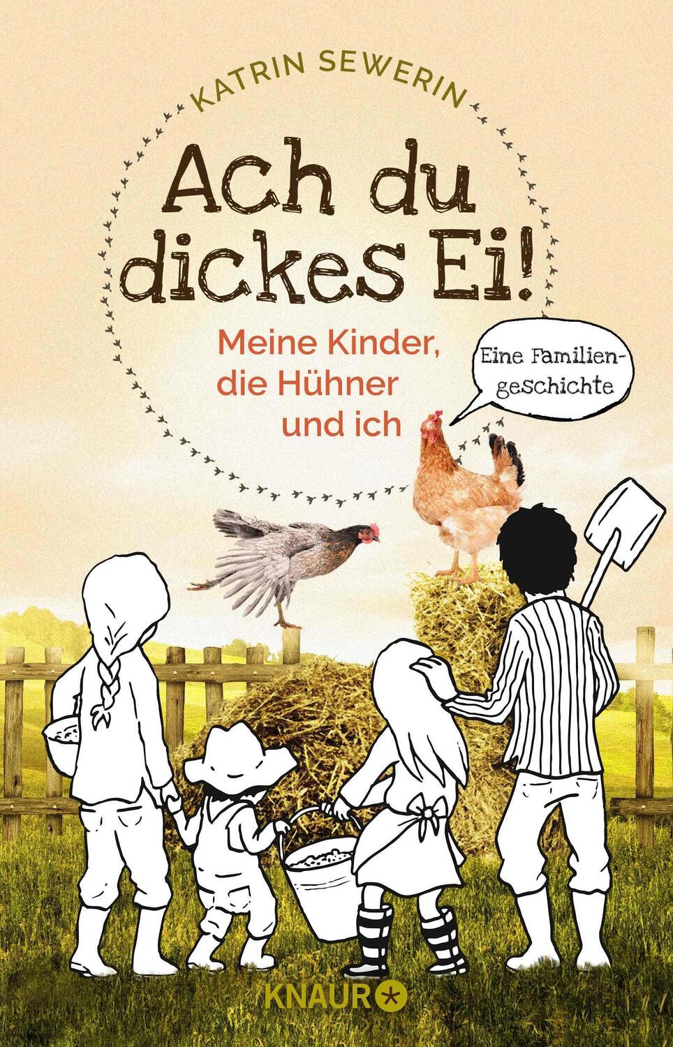 Cover: 9783426214619 | Ach du dickes Ei! Meine Kinder, die Hühner und ich | Katrin Sewerin