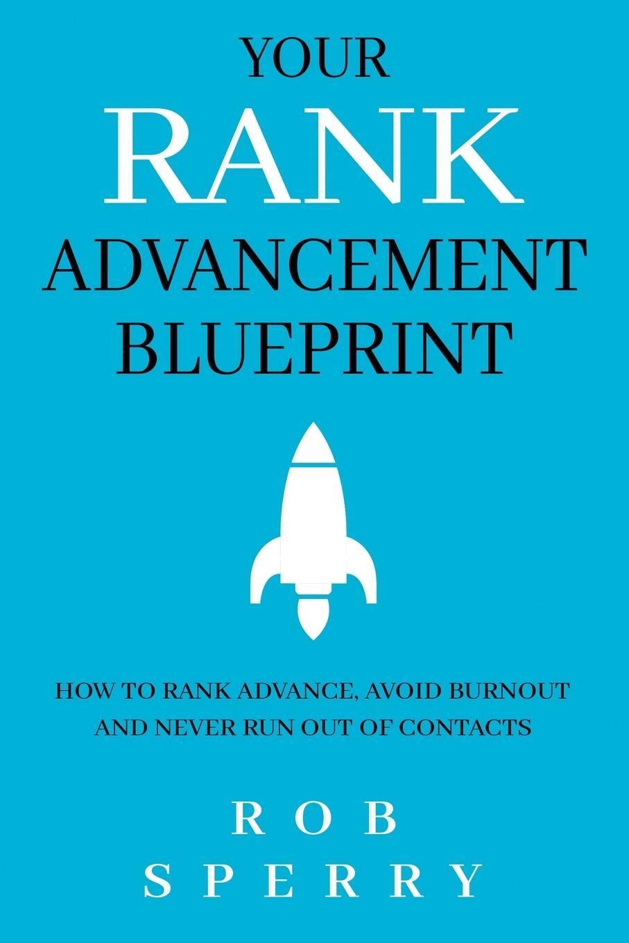 Cover: 9781735844756 | Your Rank Advancement Blueprint | Rob Sperry | Taschenbuch | Paperback