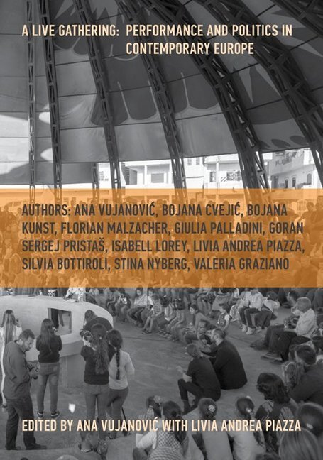 Cover: 9783942214292 | A Live Gathering | Performance and Politics in Contemporary Europe