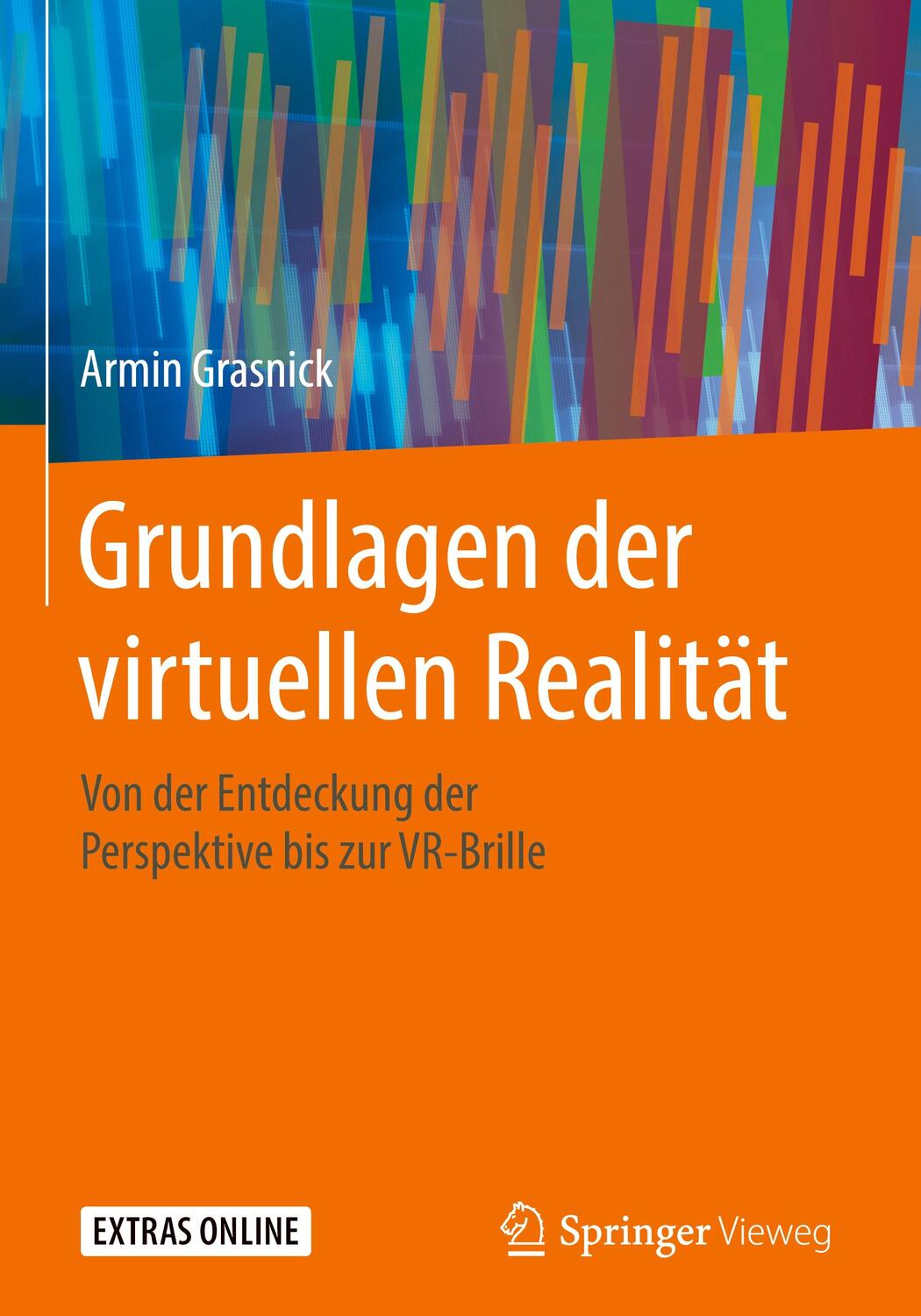 Cover: 9783662607848 | Grundlagen der virtuellen Realität | Armin Grasnick | Buch | Deutsch