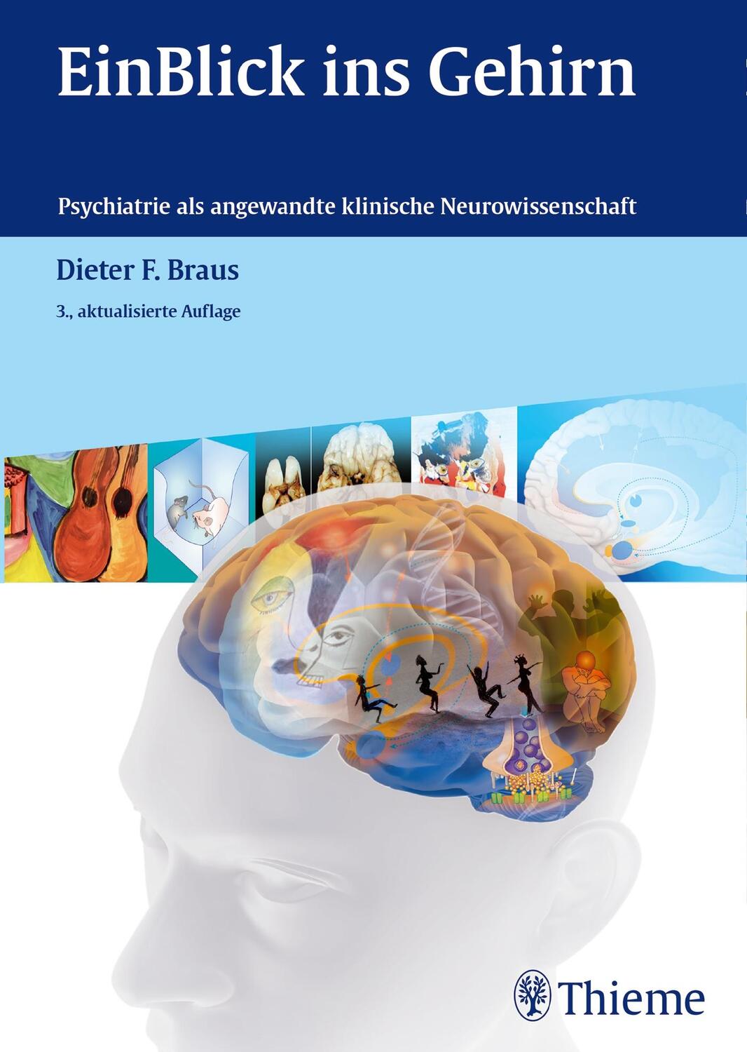 Cover: 9783131333537 | EinBlick ins Gehirn | Dieter F. Braus | Buch | gebunden (FH) | 168 S.