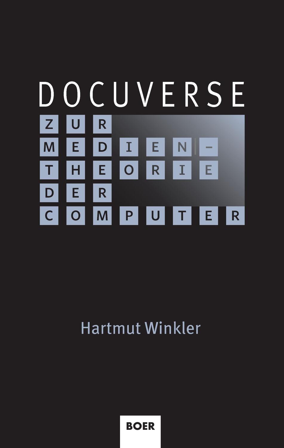 Cover: 9783924963835 | Docuverse | Zur Medientheorie der Computer | Hartmut Winkler | Buch