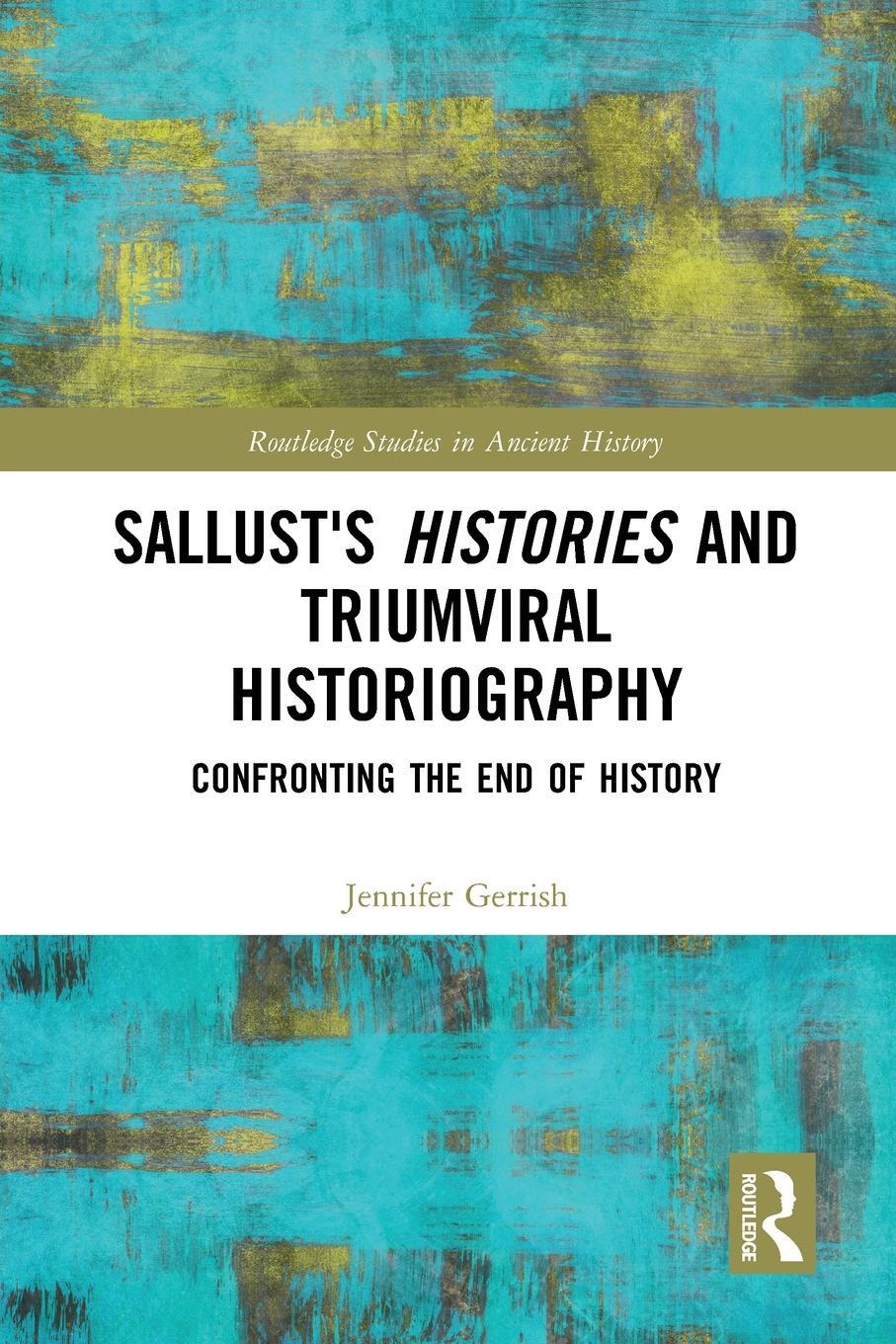 Cover: 9781032092522 | Sallust's Histories and Triumviral Historiography | Jennifer Gerrish