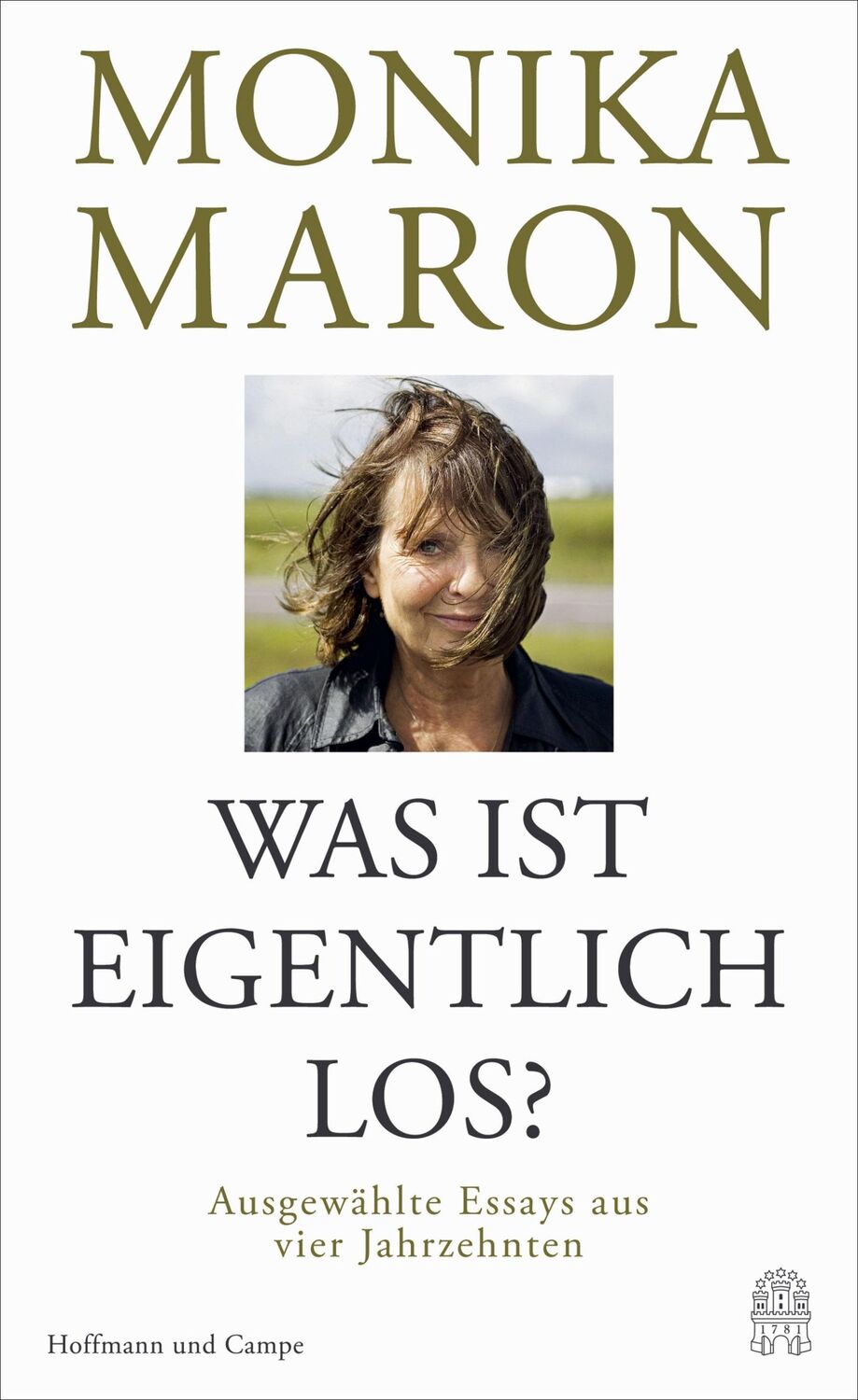 Cover: 9783455011630 | Was ist eigentlich los? | Ausgewählte Essays aus vier Jahrzehnten