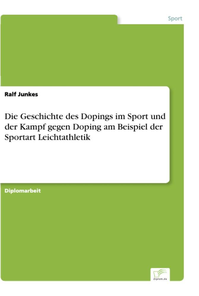 Cover: 9783838648026 | Die Geschichte des Dopings im Sport und der Kampf gegen Doping am...