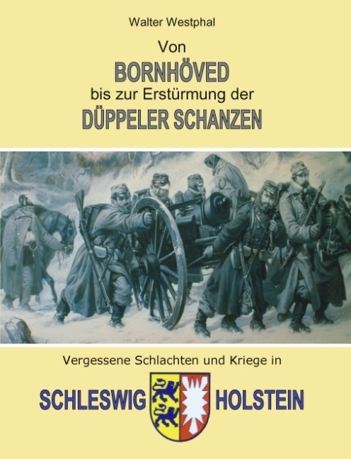 Cover: 9783831123056 | Von Bornhöved bis zur Erstürmung der Düppeler Schanzen | Westphal