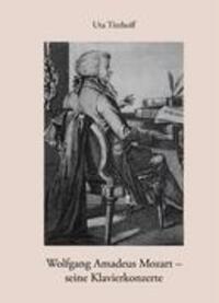 Cover: 9783833431708 | Wolfgang Amadeus Mozart - seine Klavierkonzerte | Uta Titzhoff | Buch