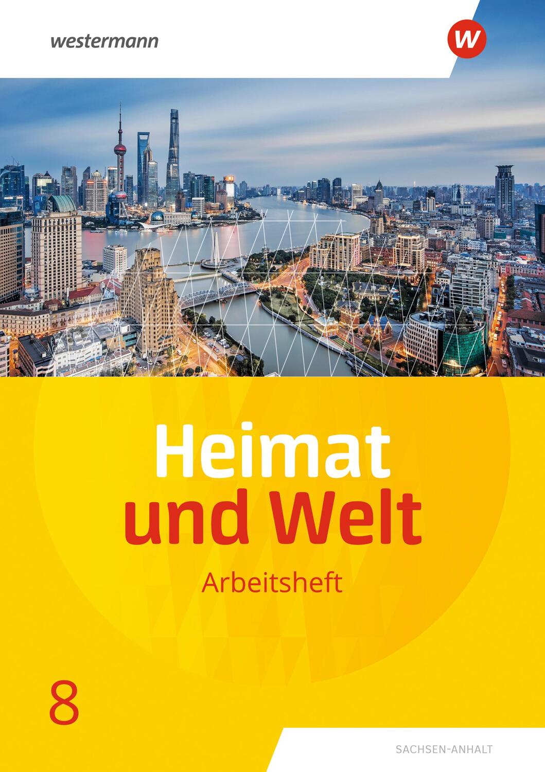 Cover: 9783141174199 | Heimat und Welt 8. Arbeitsheft. Sachsen-Anhalt | Ausgabe 2019 | 24 S.