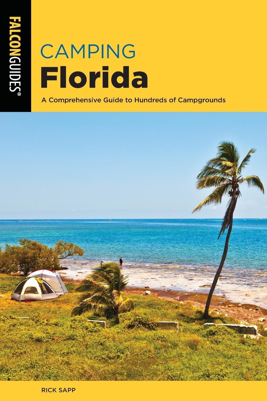 Cover: 9781493043125 | Camping Florida | A Comprehensive Guide To Hundreds Of Campgrounds