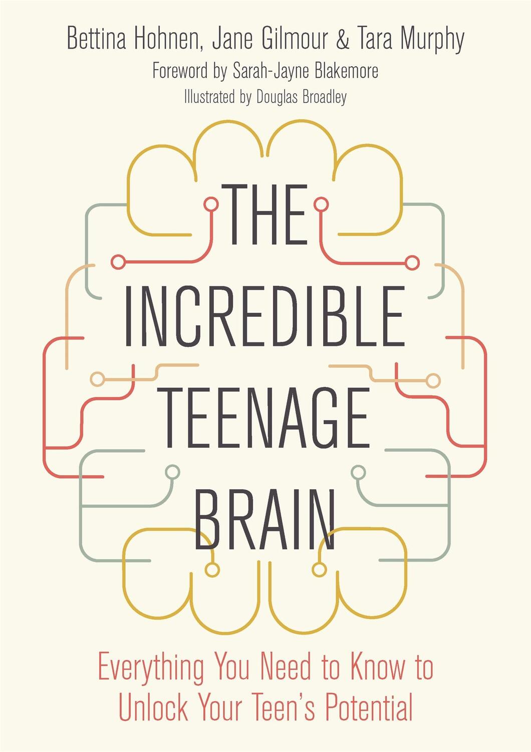 Cover: 9781785925573 | The Incredible Teenage Brain | Bettina Hohnen (u. a.) | Taschenbuch