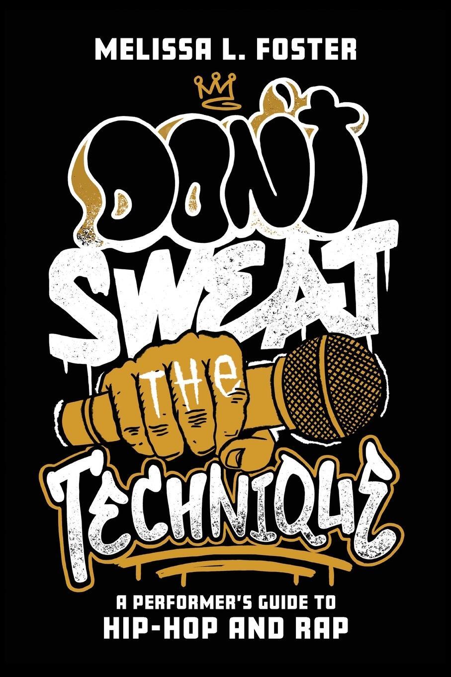 Cover: 9781538167175 | Don't Sweat the Technique | A Performer's Guide to Hip-Hop and Rap