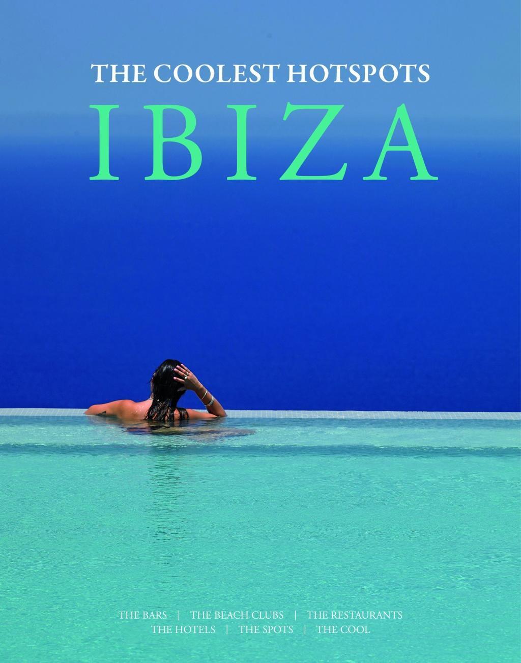 Cover: 9788499360546 | Ibiza: The Coolest Hotspots | Conrad White (u. a.) | Buch | 336 S.
