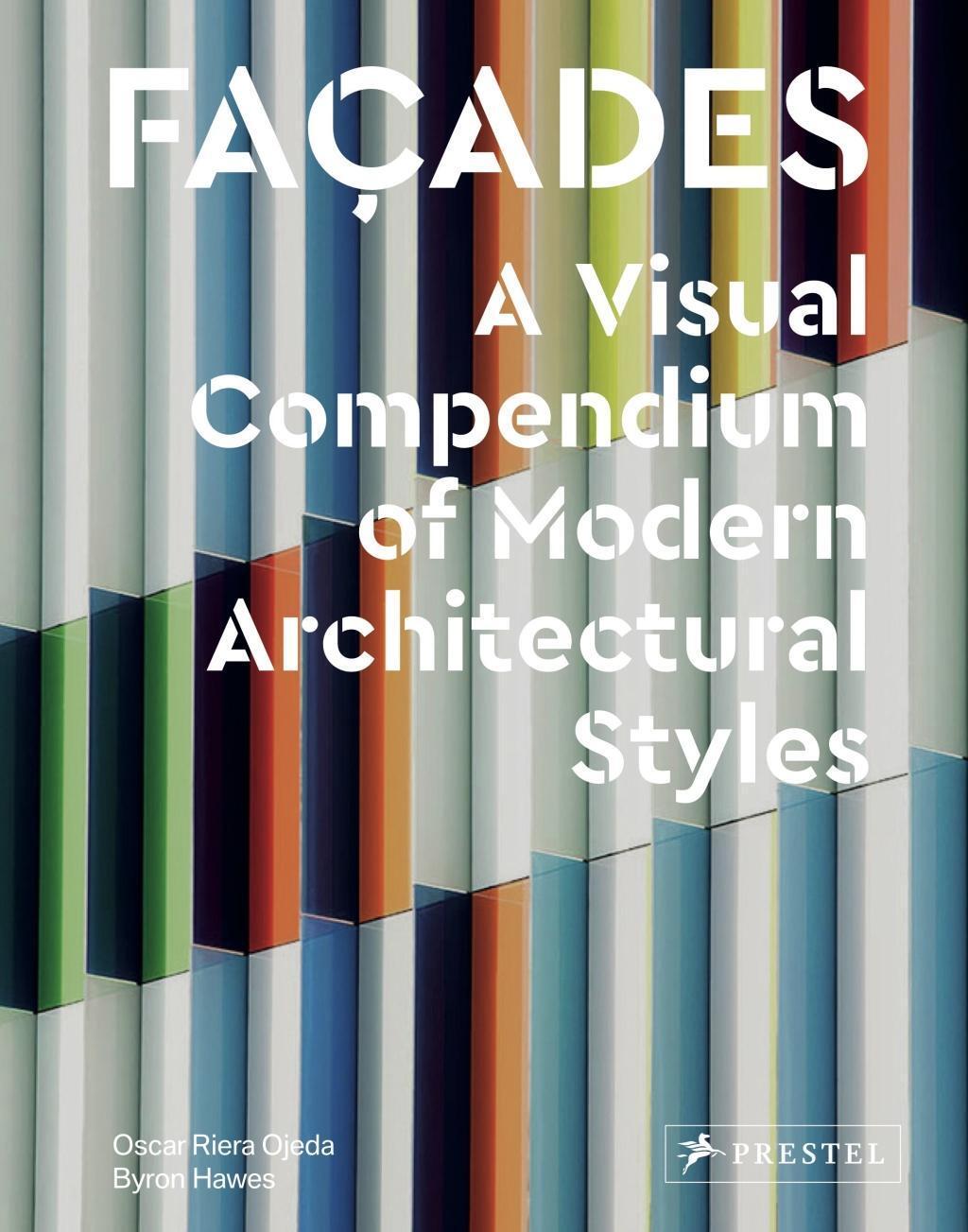 Cover: 9783791385174 | Facades | A Visual Compendium of Modern Architectural Styles | Ojeda