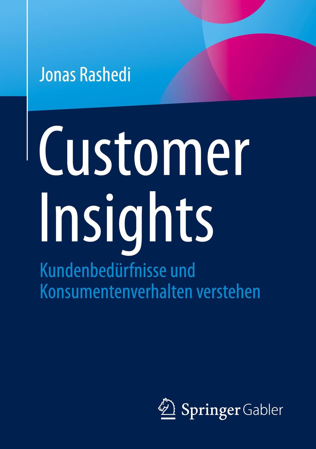 Cover: 9783658433918 | Customer Insights | Jonas Rashedi | Taschenbuch | Paperback | xv