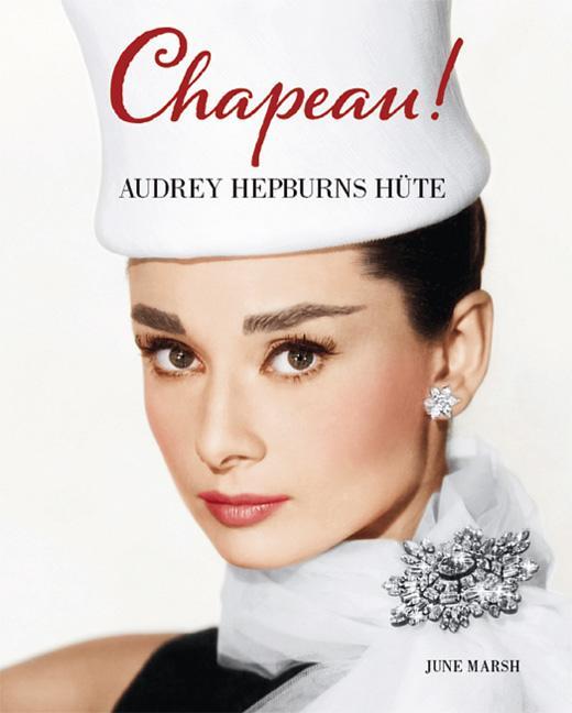 Cover: 9783038761167 | CHAPEAU! | Audrey Hepburns Hüte, Midas Collection | June Marsh | Buch
