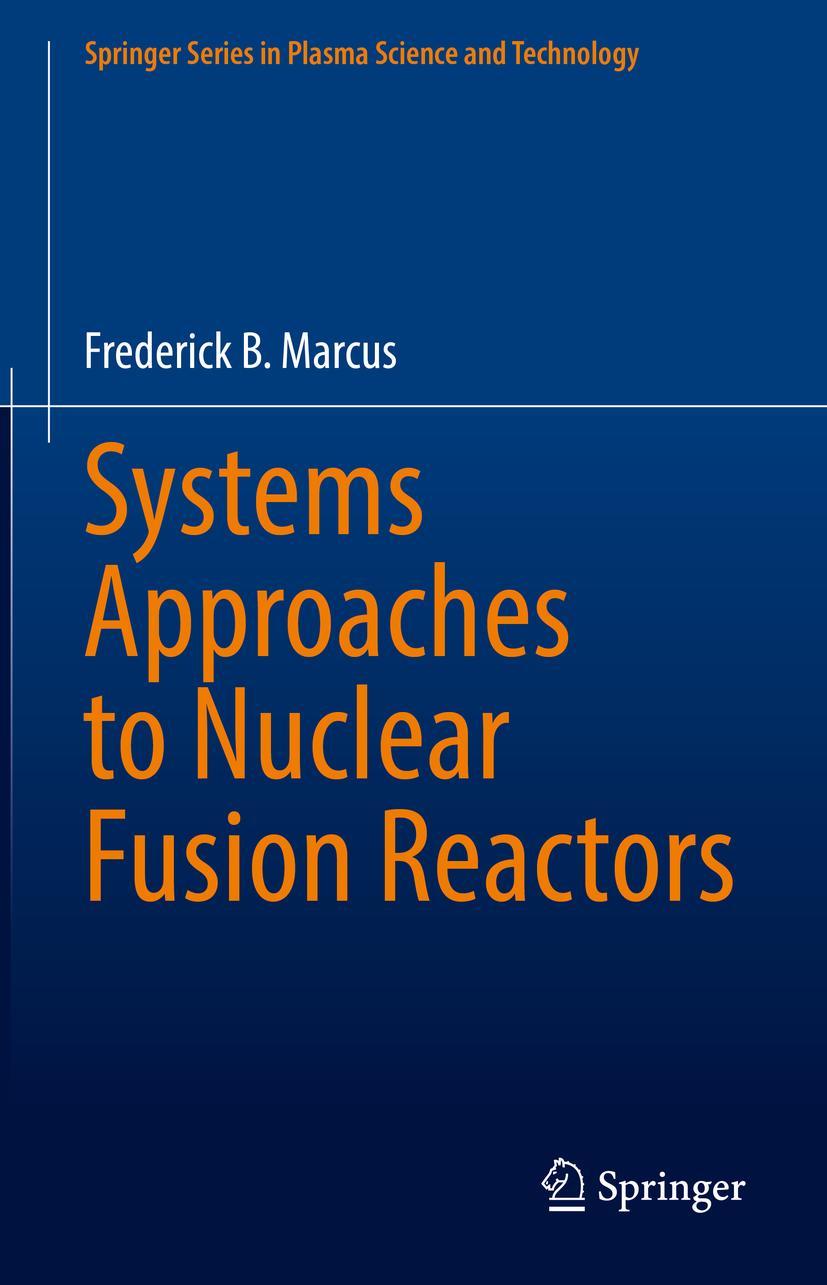 Cover: 9783031177101 | Systems Approaches to Nuclear Fusion Reactors | Frederick B. Marcus