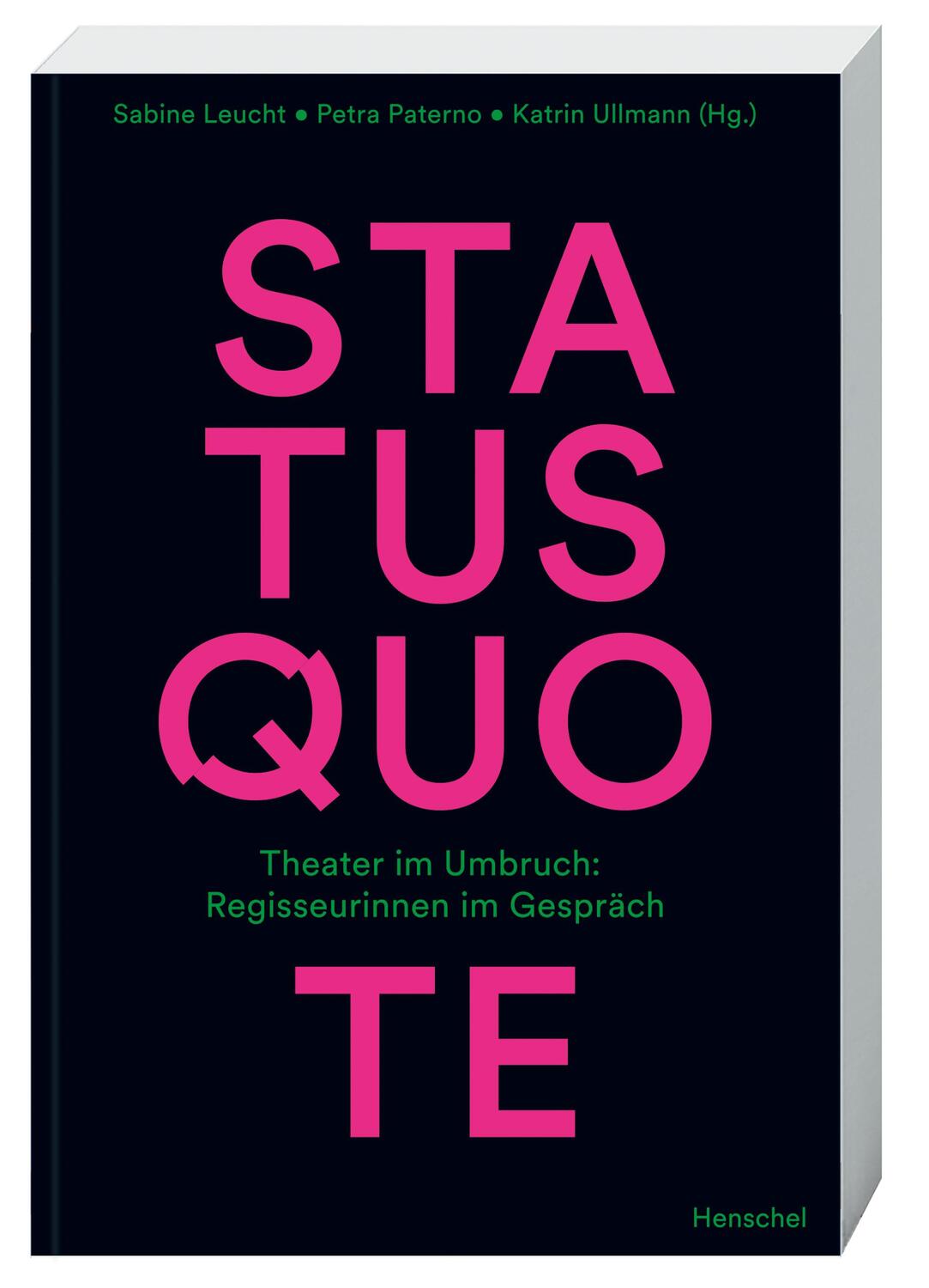 Cover: 9783894878450 | Status Quote | Theater im Umbruch: Regisseurinnen im Gespräch | Buch