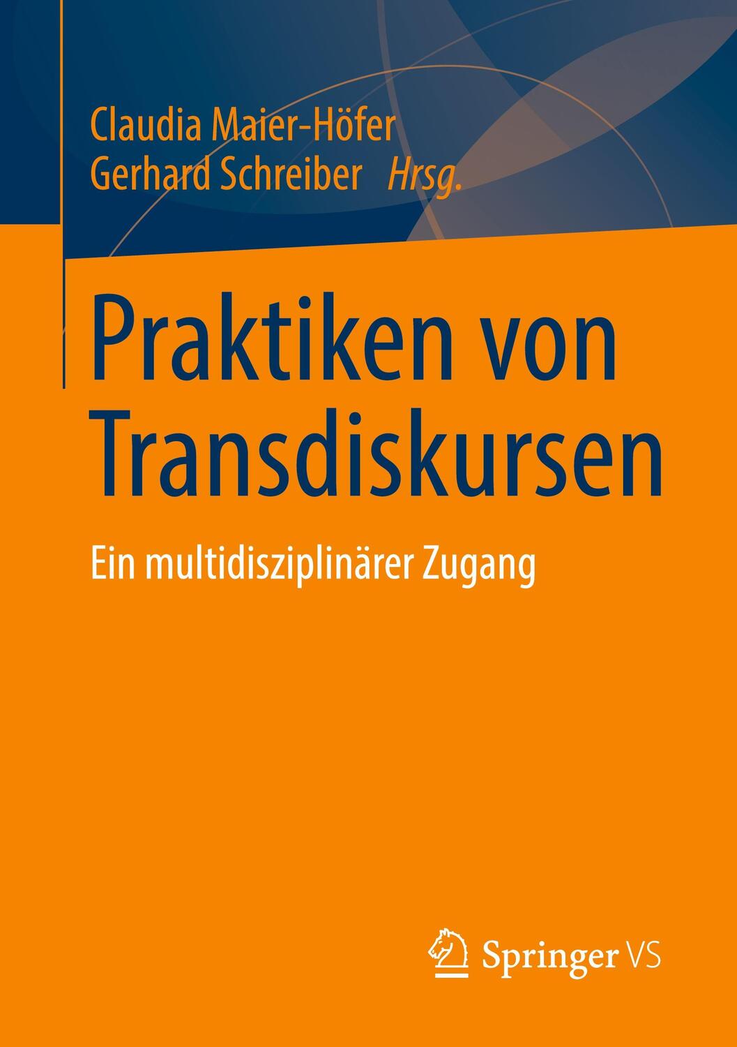 Cover: 9783658307691 | Praktiken von Transdiskursen | Ein multidisziplinärer Zugang | Buch