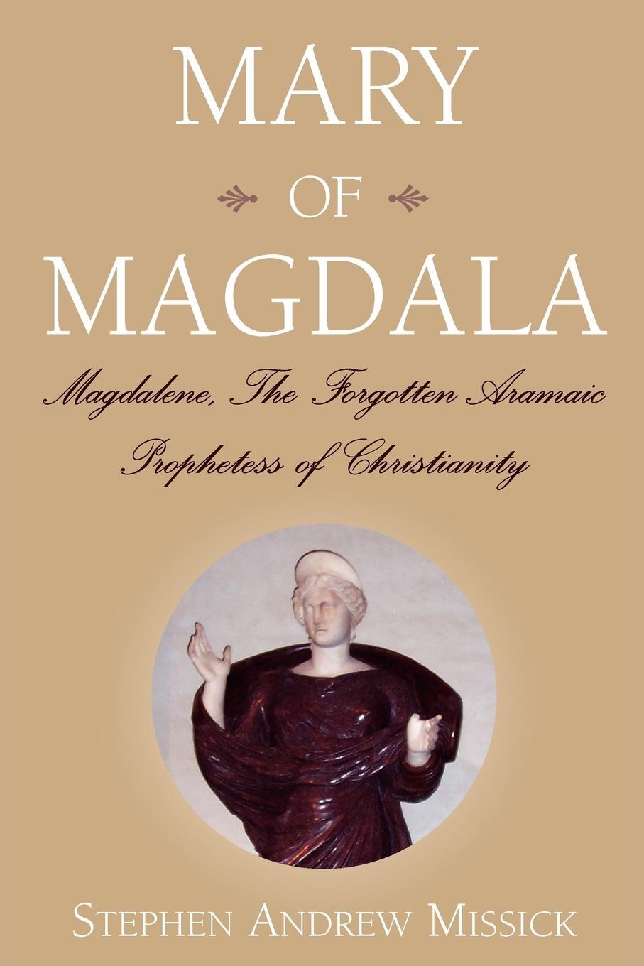 Cover: 9781425718176 | Mary of Magdala | Stephen Andrew Missick | Taschenbuch | Paperback