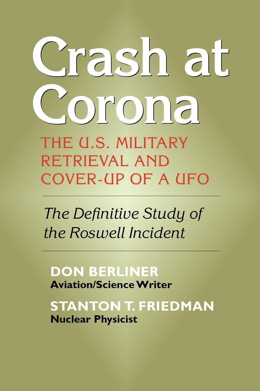 Cover: 9781931044899 | Crash at Corona | The U.S. Military Retrieval and Cover-Up of a UFO
