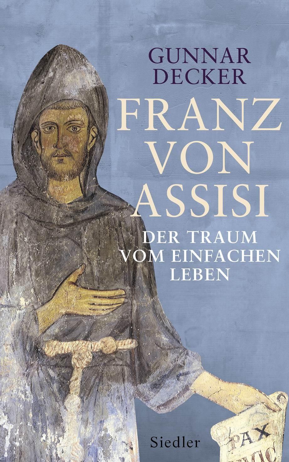 Cover: 9783827500618 | Franz von Assisi | Der Traum vom einfachen Leben | Gunnar Decker