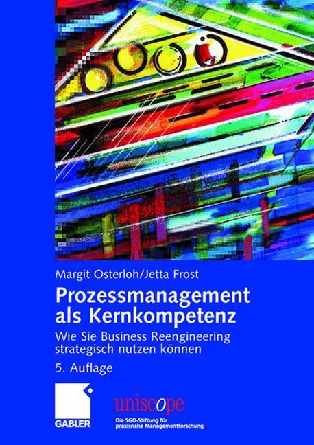 Cover: 9783834902320 | Prozessmanagement als Kernkompetenz | Jetta Frost (u. a.) | Buch | xiv
