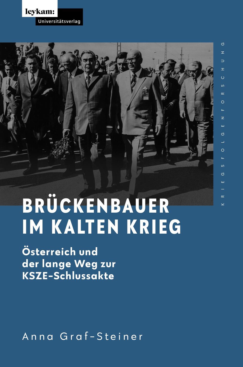 Cover: 9783701105014 | Brückenbauer im Kalten Krieg - Österreich und der lange Weg zur...
