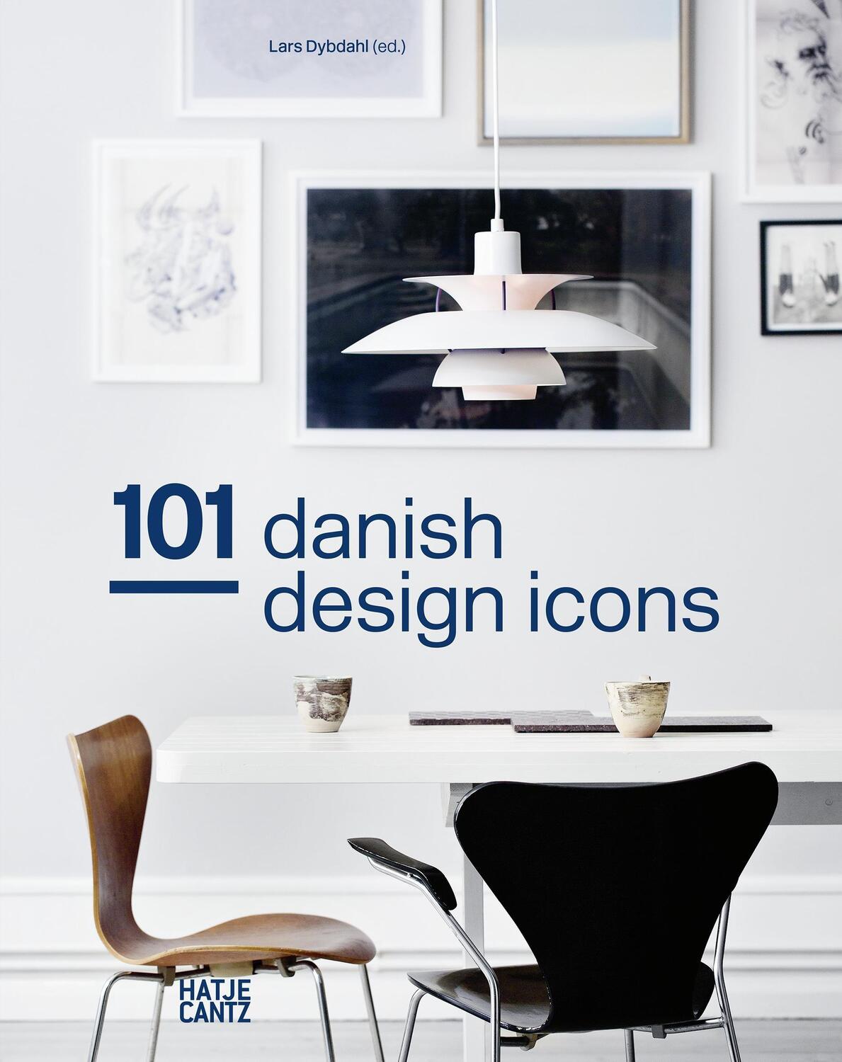 Cover: 9783775742122 | 101Danish Design Icons | Lars Dybdahl | Buch | 464 S. | Englisch