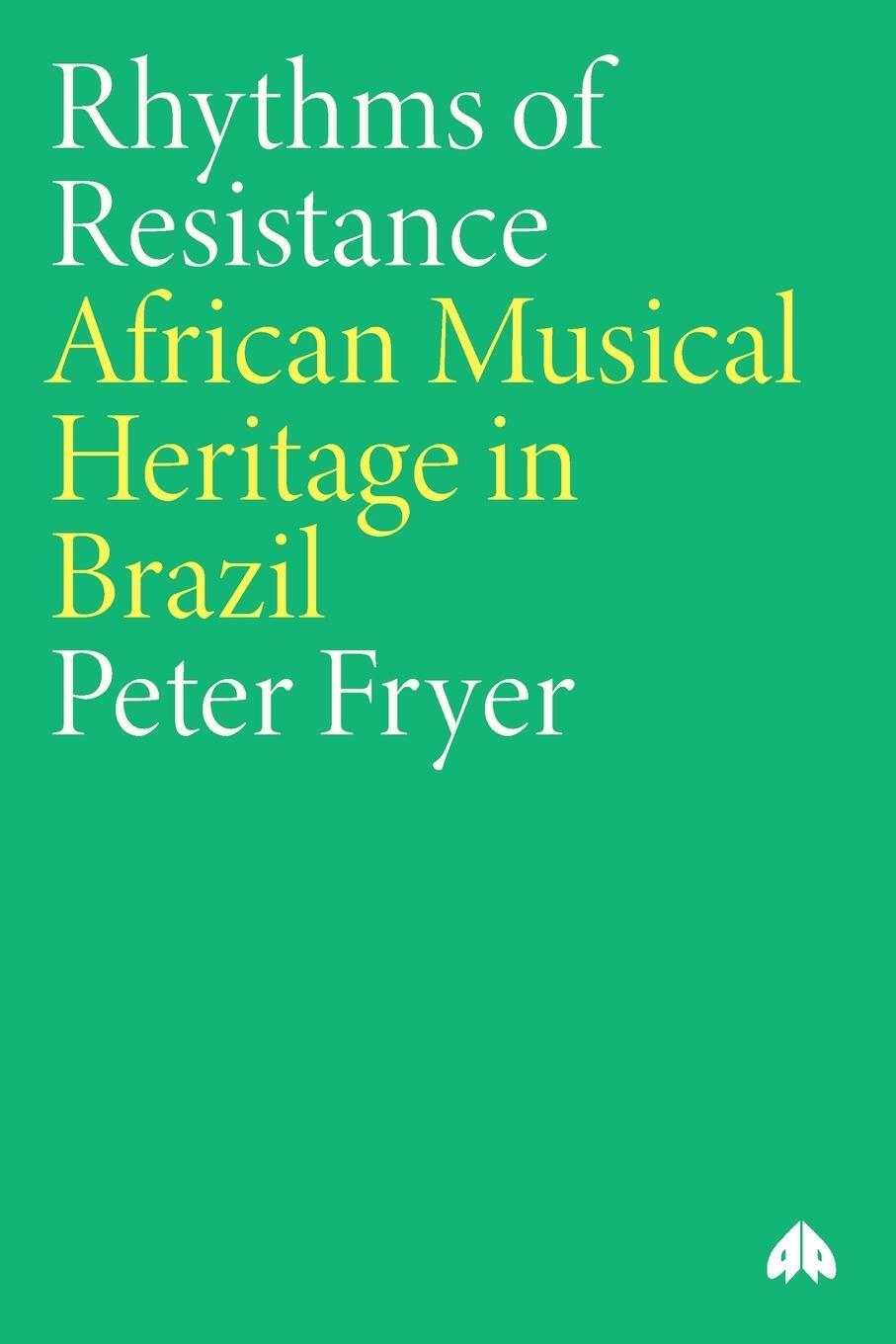Cover: 9780745307312 | Rhythms Of Resistance | African Musical Heritage In Brazil | Fryer