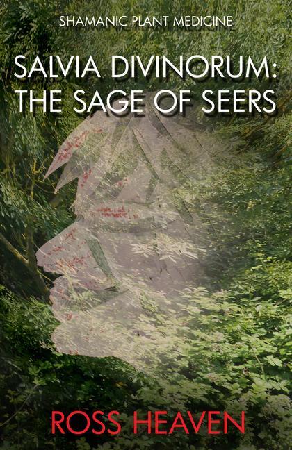 Cover: 9781782792529 | Shamanic Plant Medicine - Salvia Divinorum | The Sage of the Seers