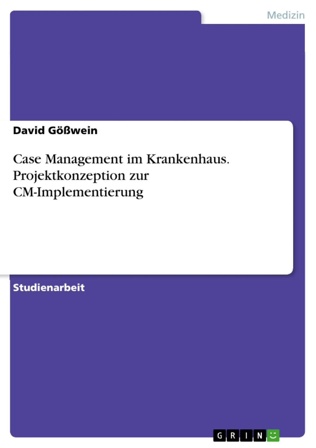 Cover: 9783668743052 | Case Management im Krankenhaus. Projektkonzeption zur...