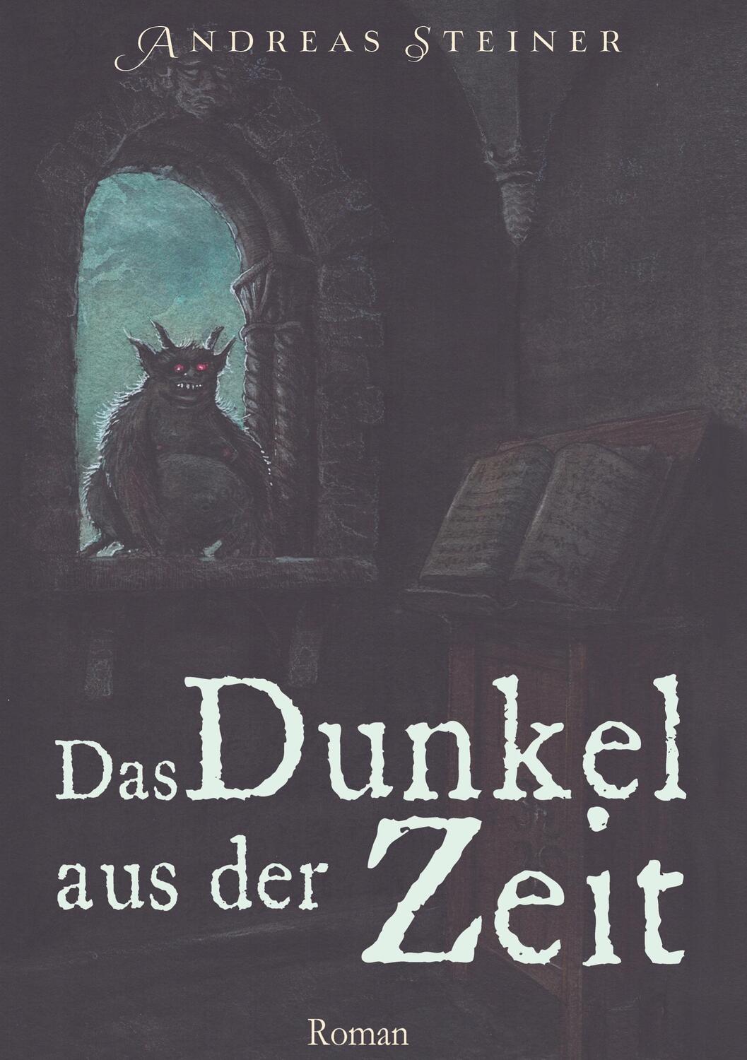 Cover: 9783756821488 | Das Dunkel aus der Zeit | Andreas Steiner | Buch | 358 S. | Deutsch