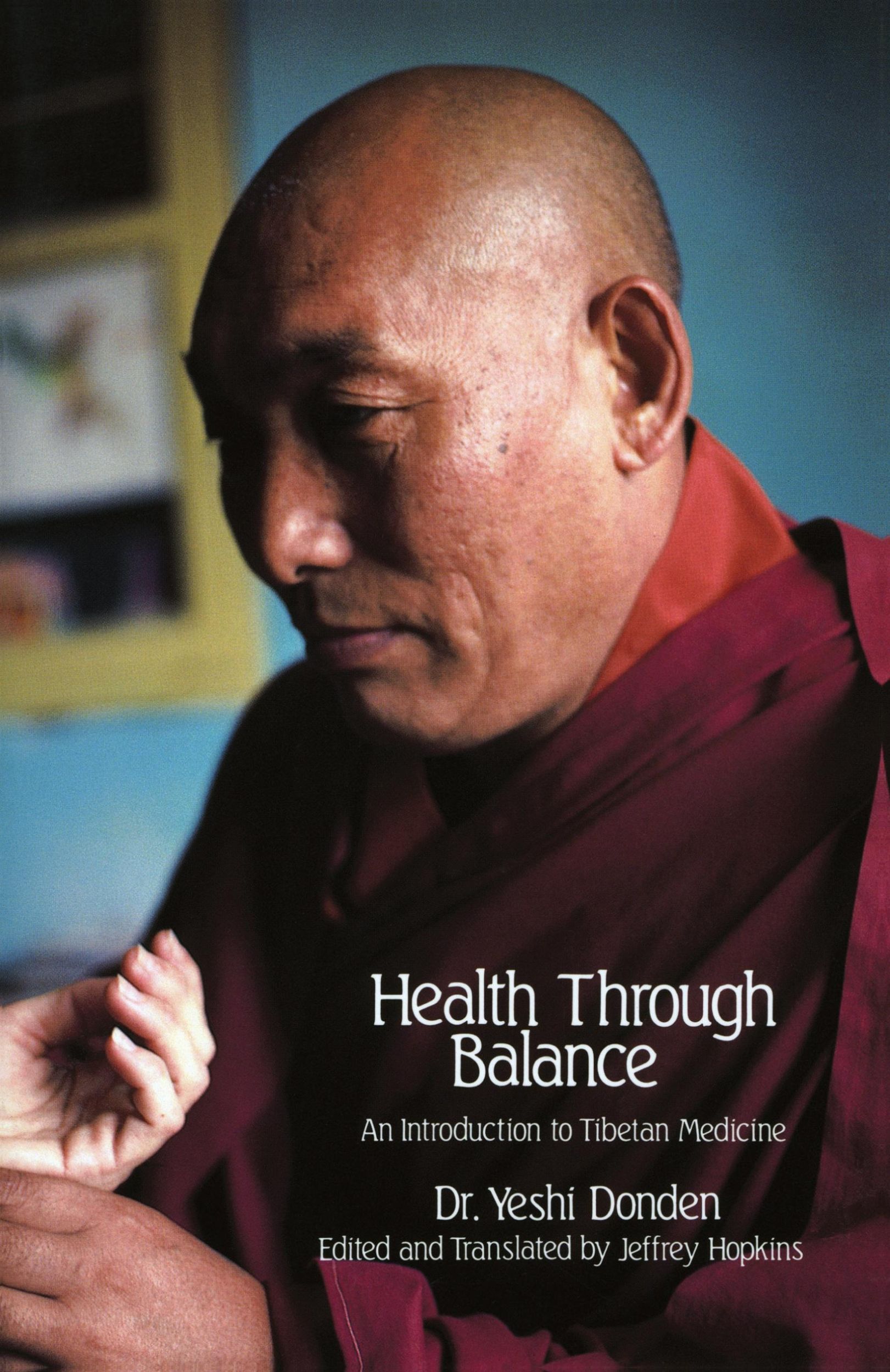 Cover: 9780937938256 | Health Through Balance | An Introduction to Tibetan Medicine | Dhonden