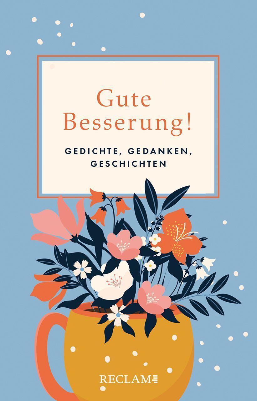 Cover: 9783150113936 | Gute Besserung! | Gedichte, Gedanken, Geschichten | Buch | Deutsch