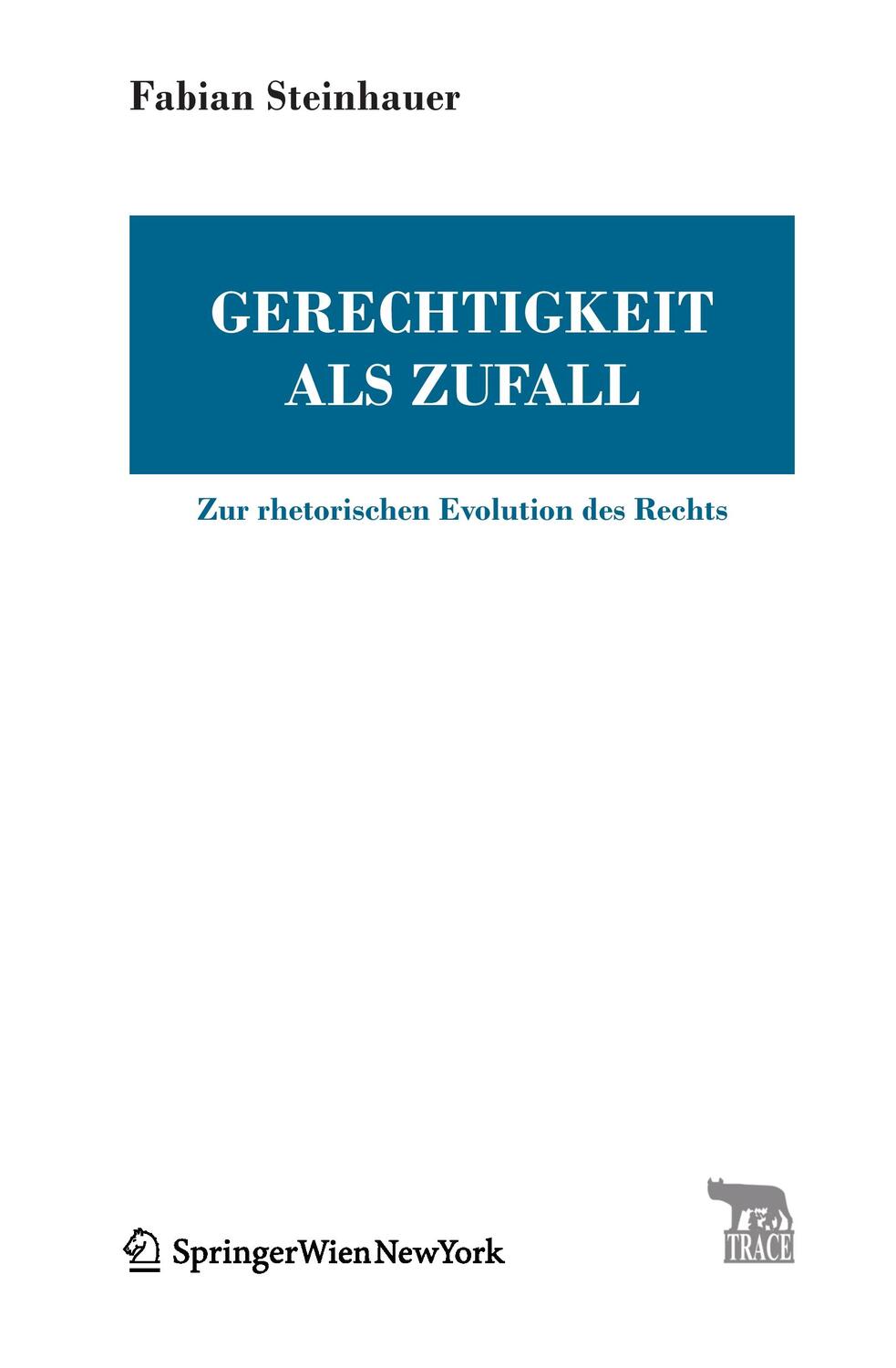 Cover: 9783990431504 | Gerechtigkeit als Zufall | Zur rhetorischen Evolution des Rechts | VI