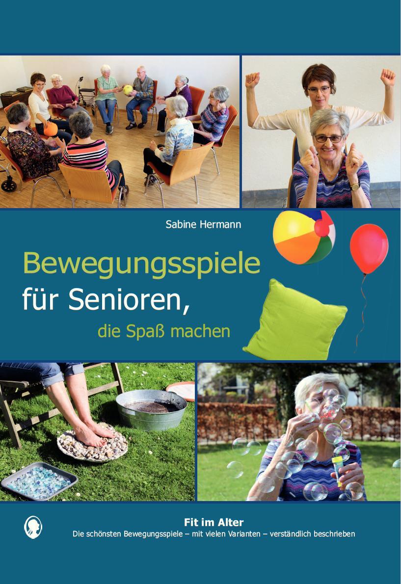 Cover: 9783944360898 | Bewegungsspiele für Senioren, die Spaß machen | Sabine Hermann | Buch