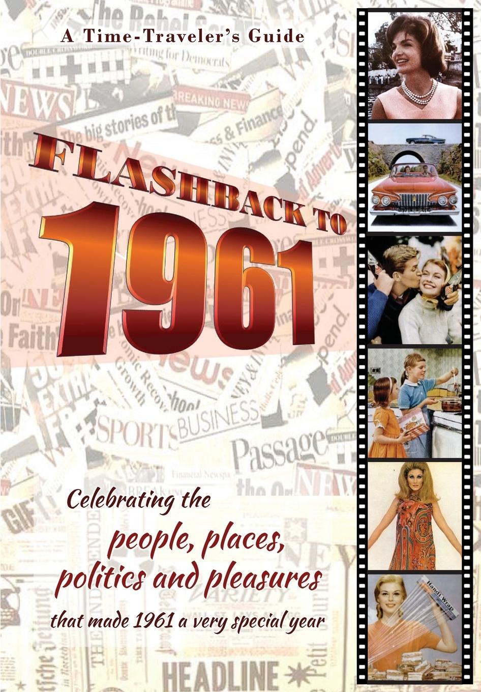 Cover: 9780645062359 | Flashback to 1961 - A Time Traveler's Guide | B. Bradforsand-Tyler