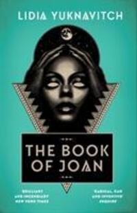 Cover: 9781786892423 | The Book of Joan | Lidia Yuknavitch | Taschenbuch | Englisch | 2019