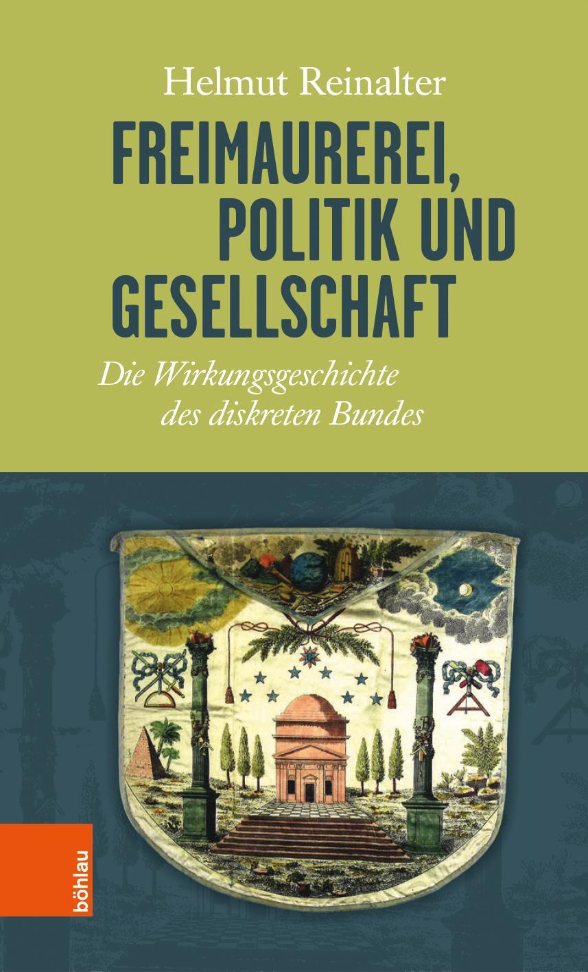 Cover: 9783205200383 | Freimaurerei, Politik und Gesellschaft | Helmut Reinalter | Buch