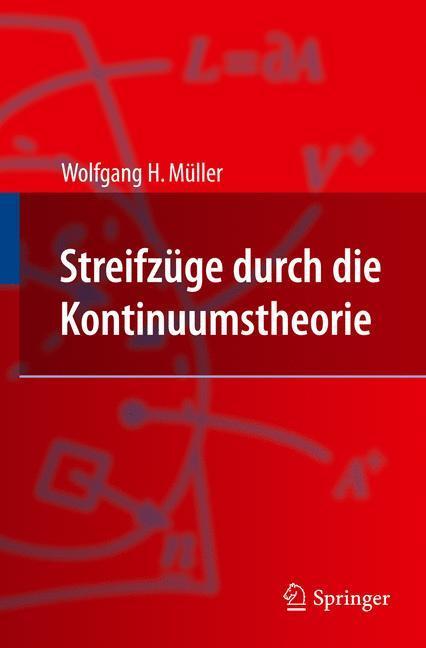 Cover: 9783642198694 | Streifzüge durch die Kontinuumstheorie | Wolfgang H. Müller | Buch