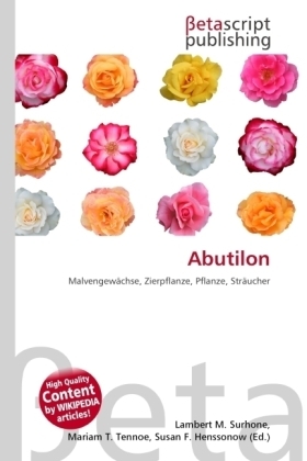 Cover: 9786130565305 | Abutilon | Lambert M. Surhone (u. a.) | Taschenbuch | Deutsch