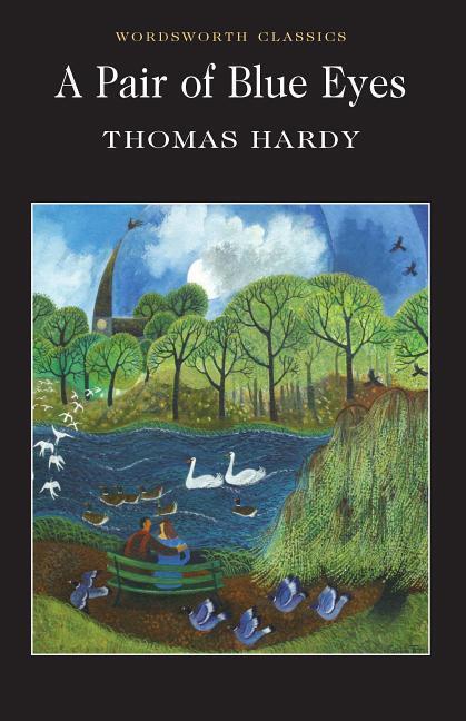 Cover: 9781853262777 | A Pair of Blue Eyes | Thomas Hardy | Taschenbuch | Wordsworth Classics