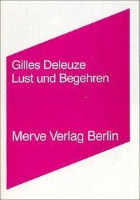 Cover: 9783883961309 | Lust und Begehren | Gilles Deleuze | Taschenbuch | Deutsch | 1996