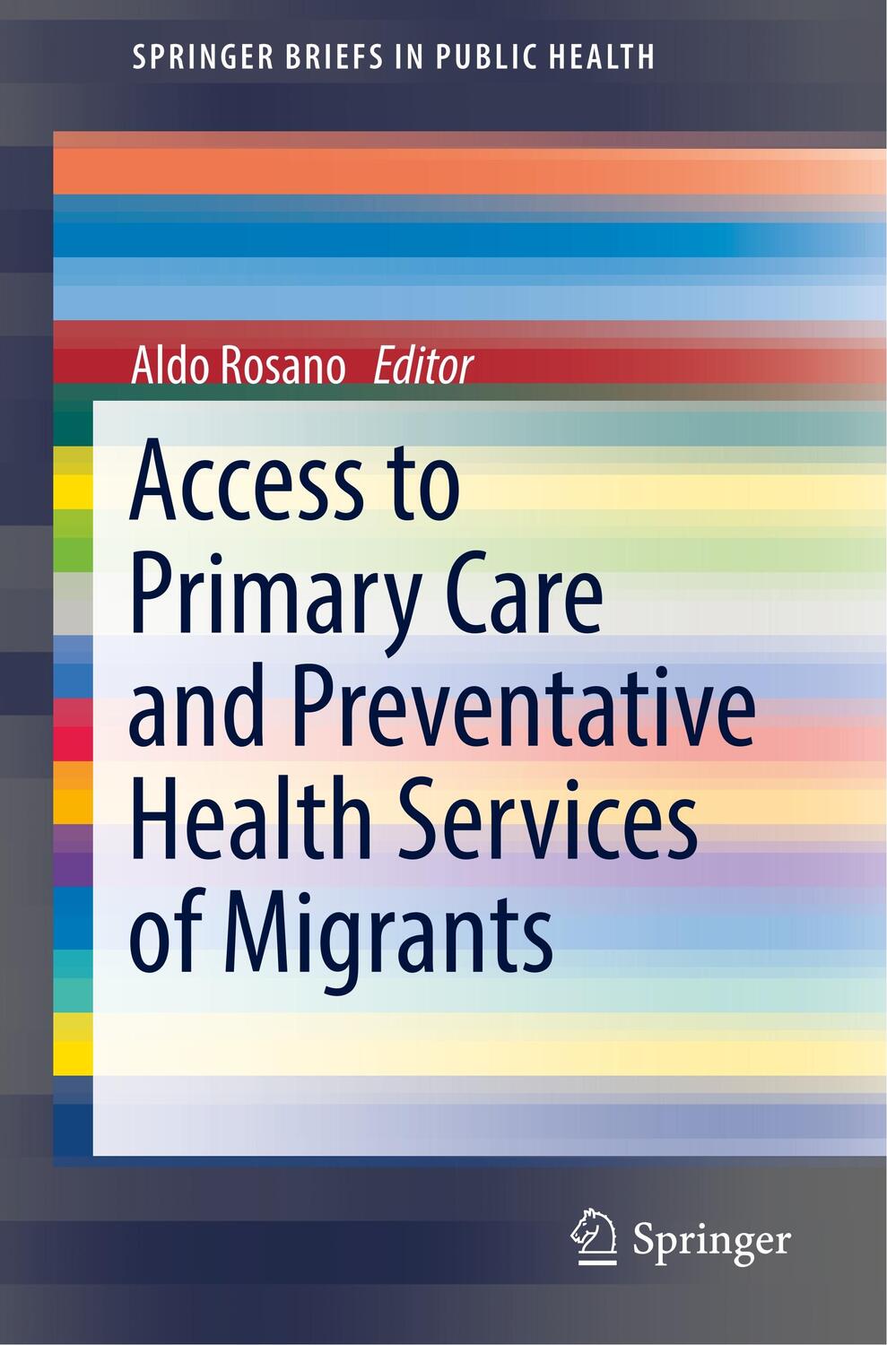 Cover: 9783319736297 | Access to Primary Care and Preventative Health Services of Migrants