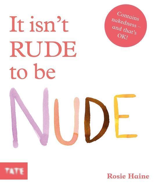 Cover: 9781849767002 | It isn't Rude to be Nude | Buch | Englisch | 2020 | Tate Publishing