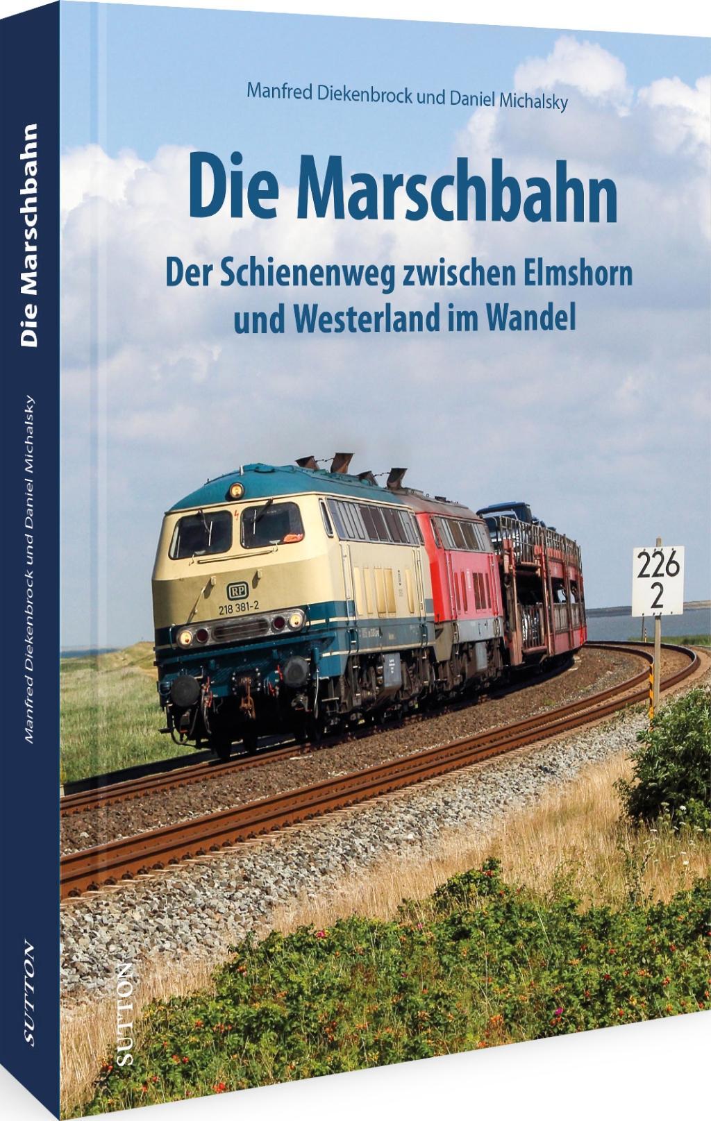 Cover: 9783963033841 | Die Marschbahn | Manfred Diekenbrock (u. a.) | Buch | 122 S. | Deutsch