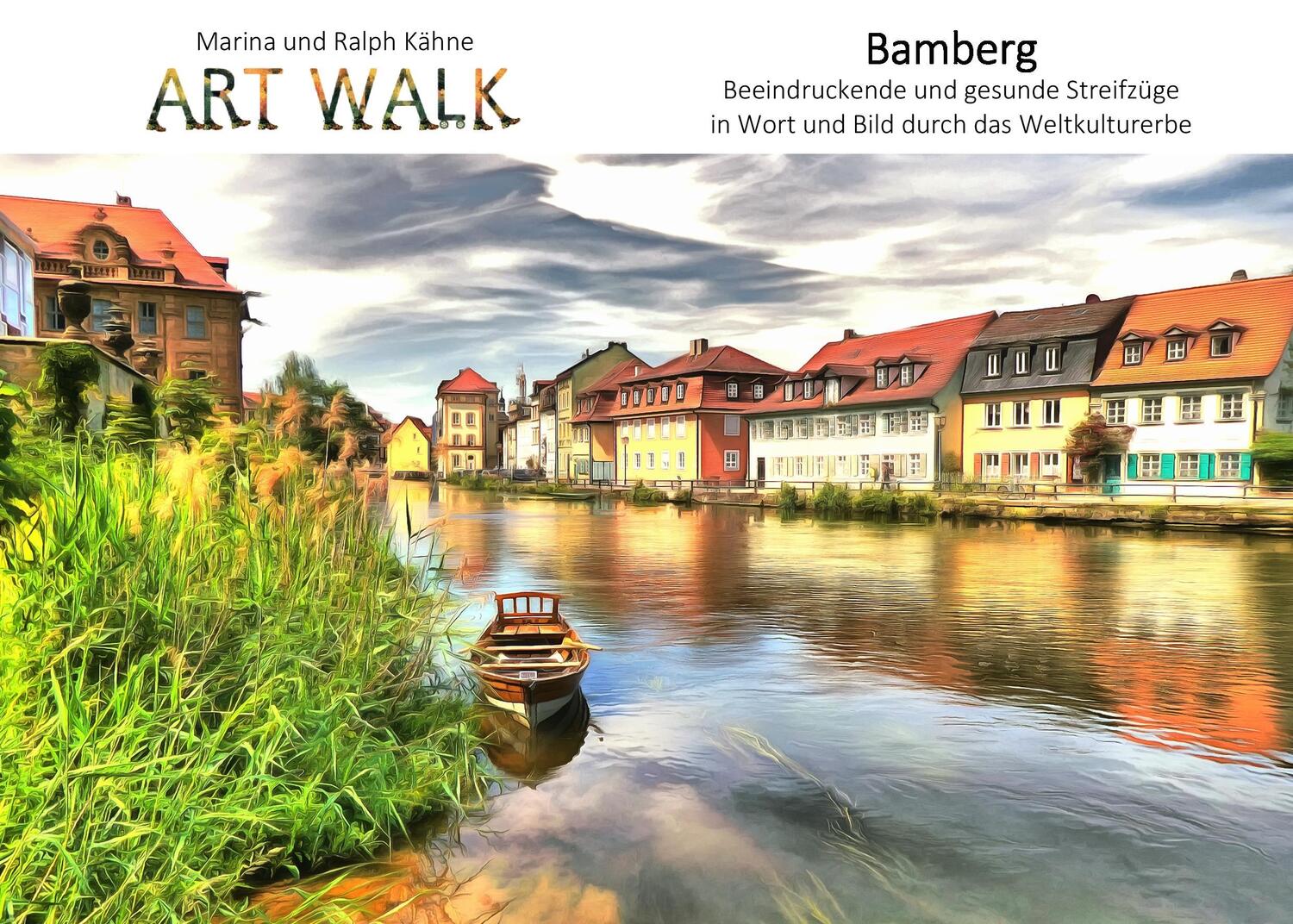 Cover: 9783744886208 | Art Walk Bamberg | Ralph Kähne (u. a.) | Taschenbuch | Art Walk | 2017