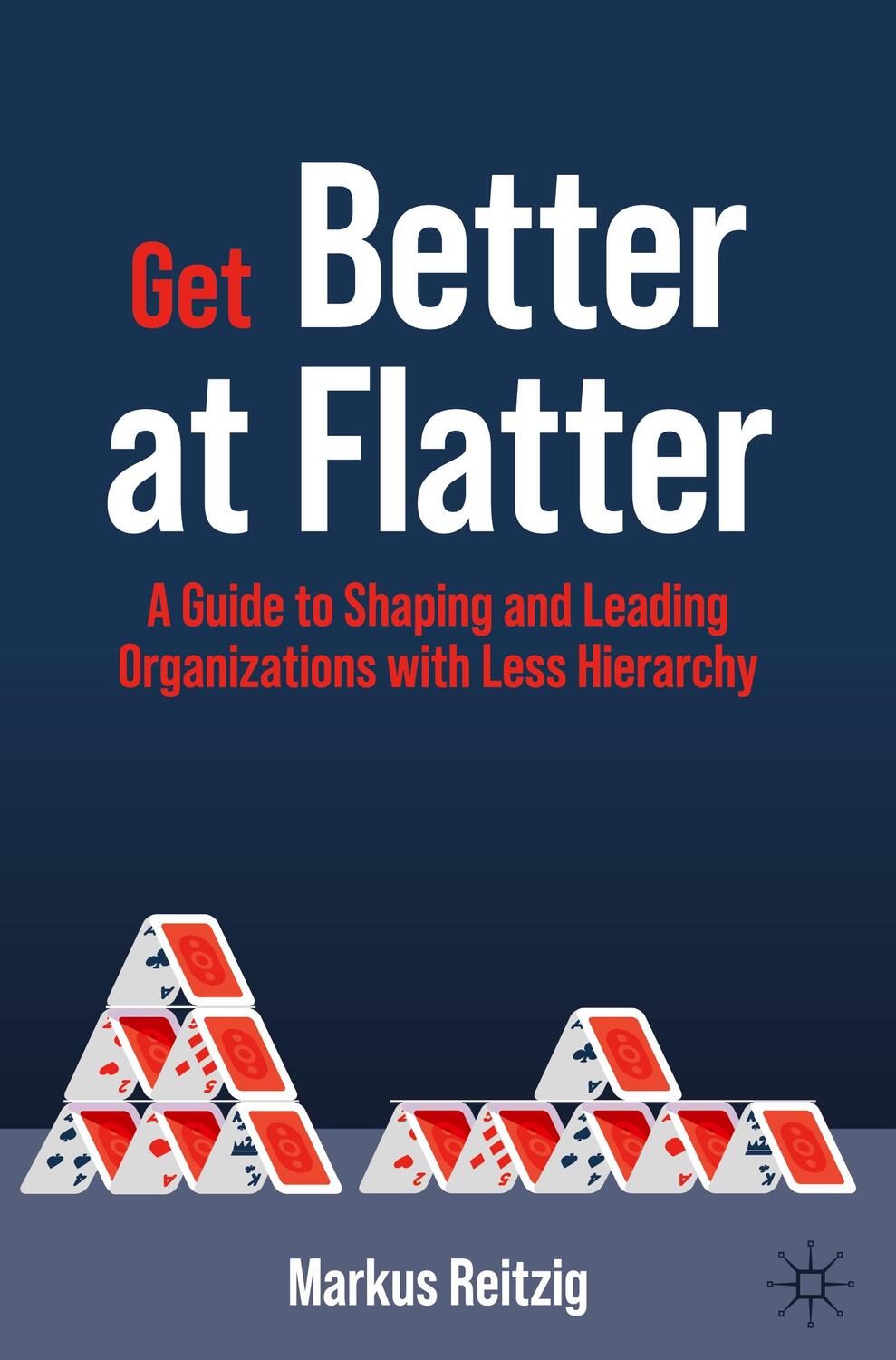 Cover: 9783030892531 | Get Better at Flatter | Markus Reitzig | Buch | Englisch | 2022