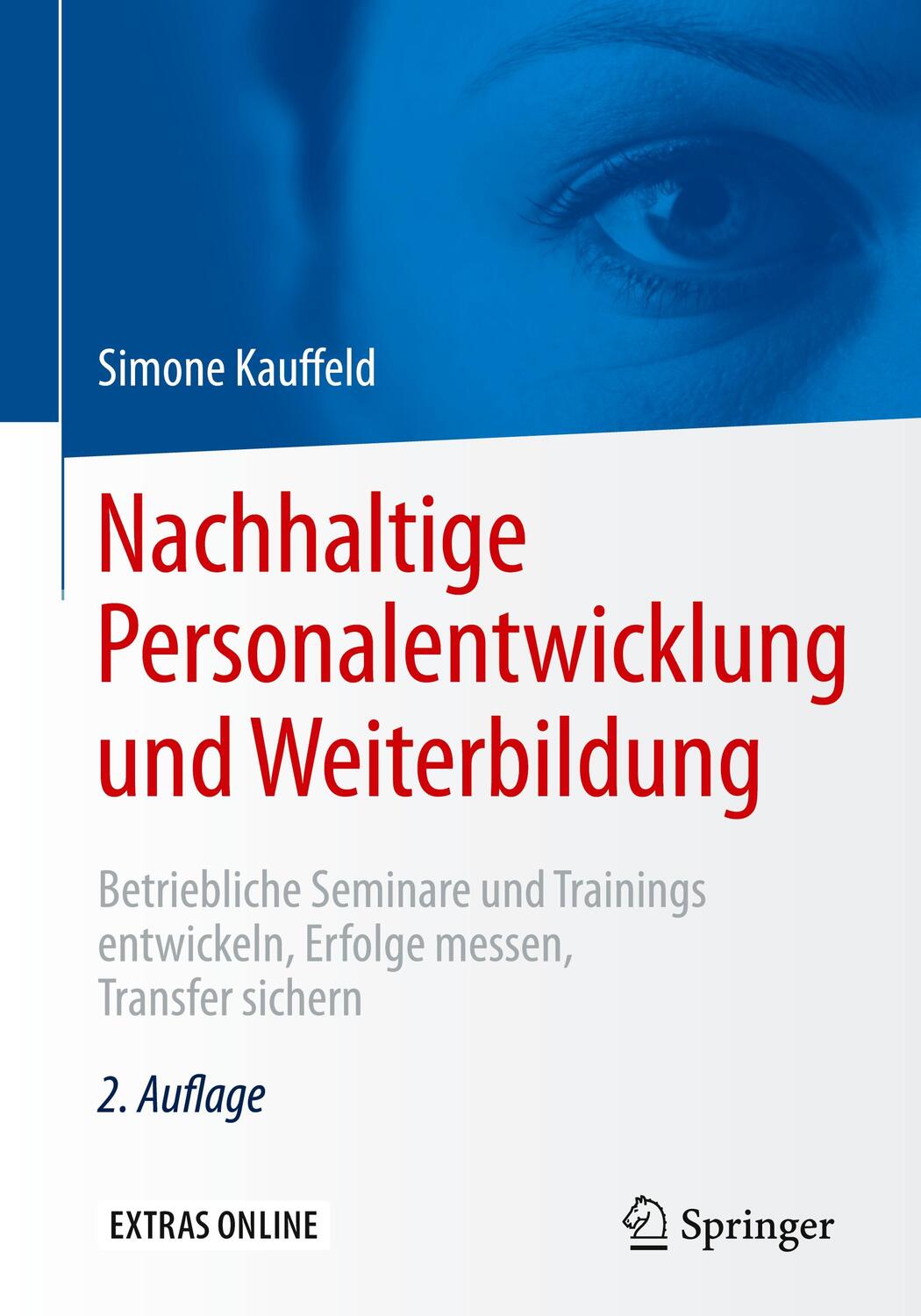 Cover: 9783662481295 | Nachhaltige Personalentwicklung und Weiterbildung | Simone Kauffeld